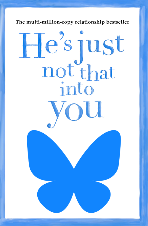 He's just not that into you